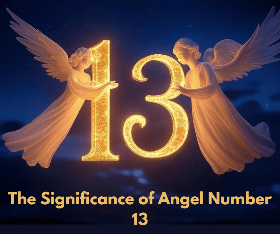 Angel Number 13 Meaning: Love, Career, Twin Flames and Spiritual ...